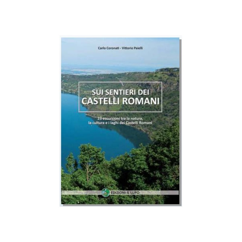 Guida escursionistica - Sui sentieri dei castelli romani